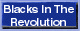 blacksintherevolution.GIF (2414 bytes)